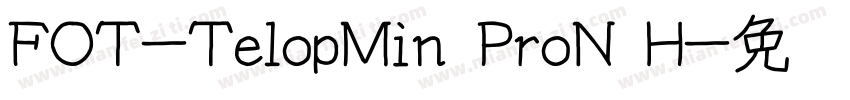 FOT-TelopMin ProN H字体转换
